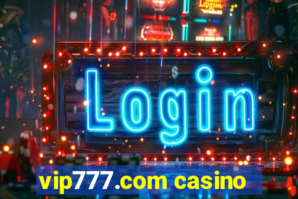 vip777.com casino